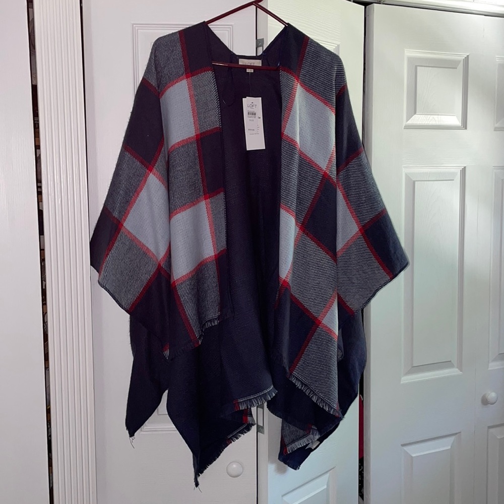 NWT!!!!! One size Loft- plaid poncho/shawl REVERSIBLE. Perfect for the fall